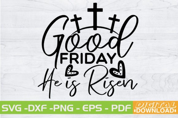 Download Good Friday He is Risen SVG Design - Day Collection
